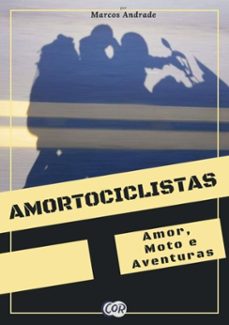 amortociclistas (ebook)-marcos andrade-3410002907097