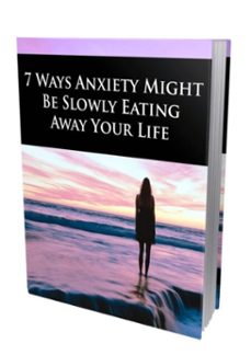 7 ways anxiety might be slowly eating away your life (ebook)-dani carazzato-3410003249097