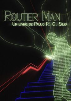router man (ebook)-paulo r. g. silva-3410003988897