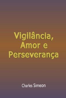 vigilancia, amor e perseverança (ebook)-silvio dutra-3410005551297
