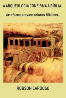 a arqueologia confirma a biblia. (ebook)-robson cardoso-3410006248097
