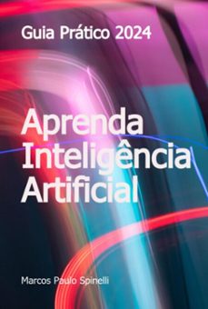 aprenda inteligencia artificial (ebook)-marcos paulo spinelli-3410006673097