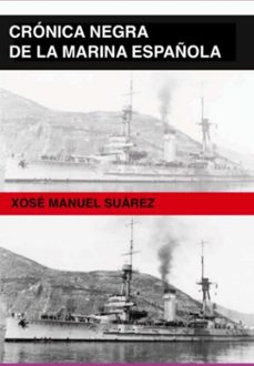 cronica negra de la marina española (ebook)-xosé manuel suárez-3410008249597