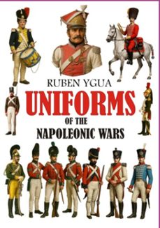 uniforms of the napoleonic wars (ebook)-ruben ygua-3410008397397