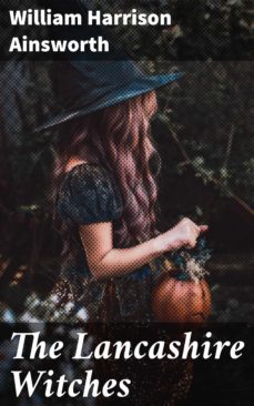 the lancashire witches (ebook)-william harrison ainsworth-4057664096197