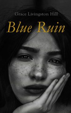blue ruin (ebook)-grace livingston hill-4057664557797