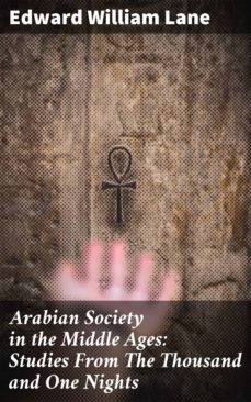 arabian society in the middle ages: studies from the thousand and one nights (ebook)-4057664622297