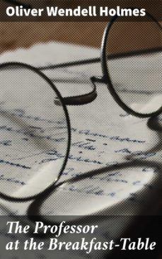 the professor at the breakfast-table (ebook)-oliver wendell holmes-4057664626097