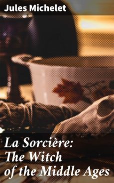 la sorcière: the witch of the middle ages (ebook)-jules michelet-4057664652997