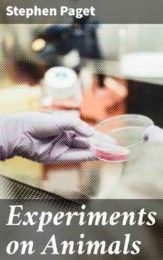 experiments on animals (ebook)-stephen paget-4064066139797