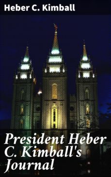 president heber c. kimball's journal (ebook)-heber c. kimball-4064066217297