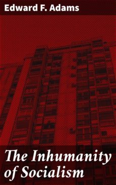 the inhumanity of socialism (ebook)-4064066231897