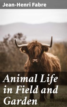 animal life in field and garden (ebook)-jean henri fabre-4066338110497