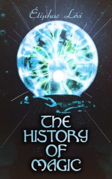 the history of magic (ebook)-eliphas levi-4066338120397