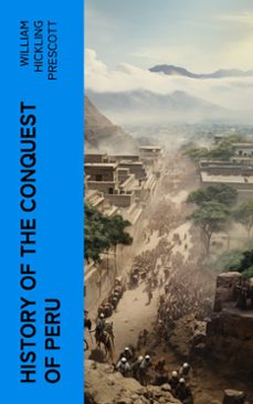 history of the conquest of peru (ebook)-william hickling prescott-4066339550797