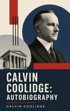 calvin coolidge: autobiography (ebook)-calvin coolidge-4066339602397