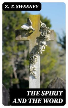 the spirit and the word (ebook)-z. t. sweeney-8596547375197