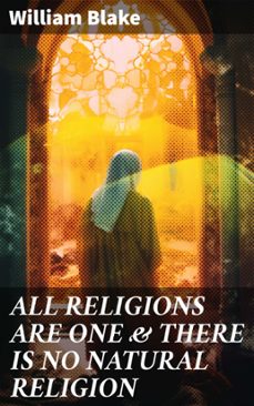 all religions are one &amp; there is no natural religion (ebook)-william blake-8596547681397