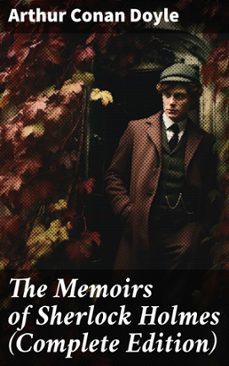 the memoirs of sherlock holmes (complete edition) (ebook)-arthur conan doyle-8596547682097