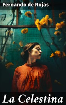 la celestina (ebook)-fernando de rojas-8596547686897