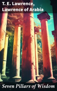 seven pillars of wisdom (ebook)-t. e. lawrence-lawrence of arabia-8596547792697