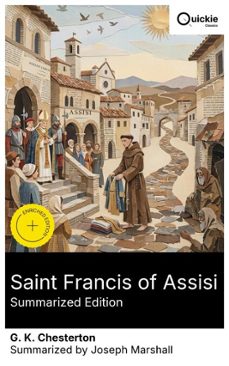 saint francis of assisi (summarized edition) (ebook)-g.k. chesterton-8596547878797