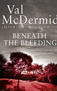 beneath the bleeding-val mcdermid-9780007344697