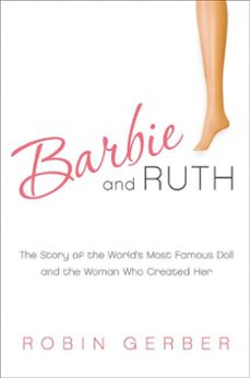 barbie and ruth (ebook)-robin gerber-9780061895197