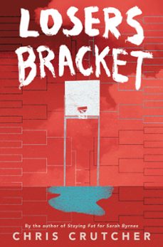 losers bracket (ebook)-chris crutcher-9780062220097