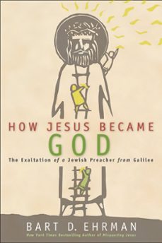 how jesus became god (ebook)-bart d. ehrman-9780062252197