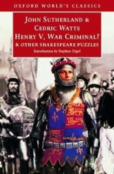 henry v, war criminal? and other shakespeare puzzles-9780192838797