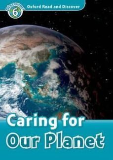 oxford read and discover 6 caring for our planet audio pack-9780194645997