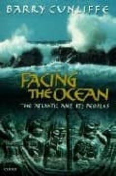 fancing the ocean: the atlantic and its peoples, 8000 bc to ad 15 00-barry cunliffe-9780199240197