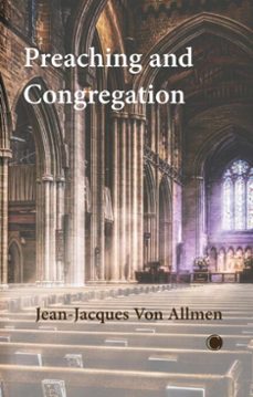 preaching and congregation (ebook)-jean-jacques von allmen-9780227180297
