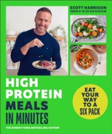 high-protein meals in minutes-scott harrison-9780241661697