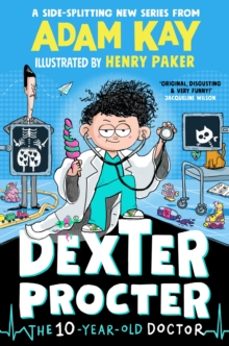 dexter procter the 10-year-old doctor-adam kay-9780241668597