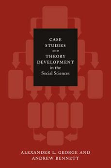 case studies and theory development in the social sciences (ebook)-alexander l. george-andrew bennett-9780262262897