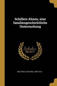 schillers ahnen eine familiengeschichtliche untersuchung-9780274726097