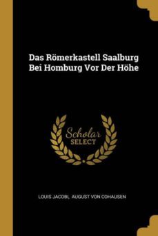 das romerkastell saalburg bei homburg vor der hohe-9780274803897
