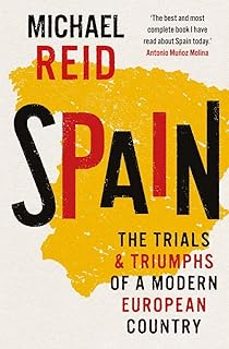 spain: the trials and triumphs of a modern european country-9780300260397