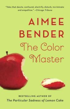the color master-aimee bender-9780307744197