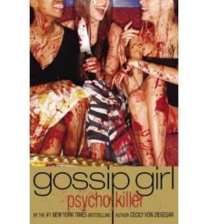 gossip girl, psycho killer-cecily von ziegesar-9780316185097