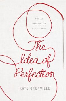 the idea of perfection (ebook)-kate grenville-9780330523097