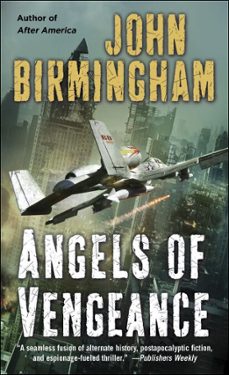 angels of vengeance (ebook)-john birmingham-9780345532497