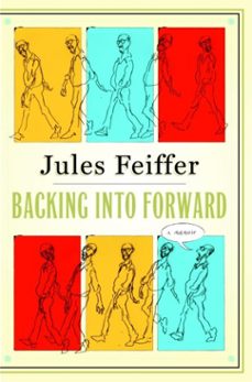 backing into forward (ebook)-jules feiffer-9780385531597