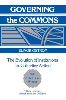 governing the commons: the evolution of institutions for collecti ve action-elinor ostrom-9780521405997
