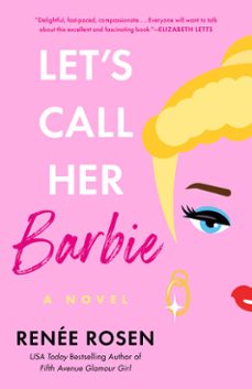 let's call her barbie (ebook)-renee rosen-9780593335697