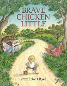brave chicken little (ebook)-robert byrd-9780698144897