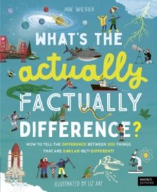 whats the actually factually difference?-jane wilsher-9780711292697