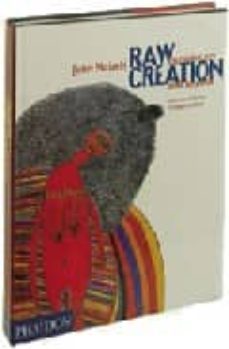 raw creation outsider art and beyond-9780714831497